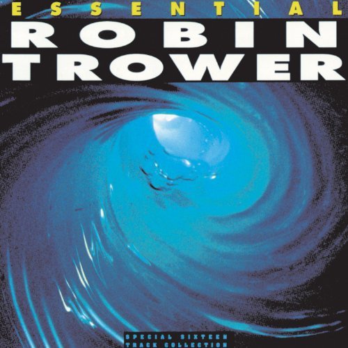 Robin Trower Essential Robin Trower 