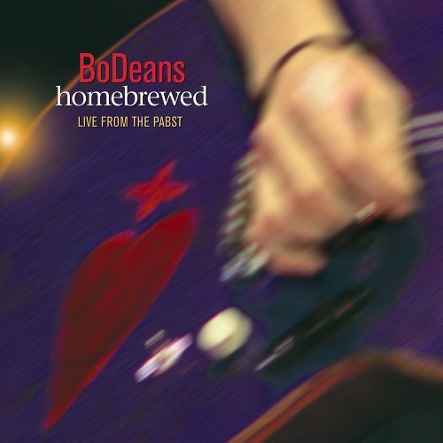 Bodeans/Homebrewed: Live From The Pabs@2 Cd