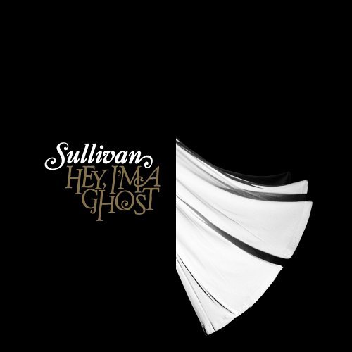 Sullivan/Hey I'M A Ghost@Enhanced Cd