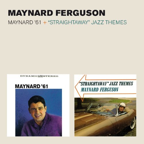 Maynard Ferguson/Maynard '61 + Straightaway Jaz@Import-Esp@Incl. Bonus Tracks