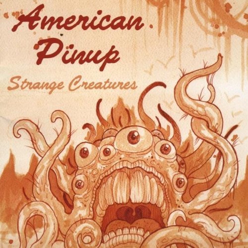 American Pinup/American Pinup-Strange Creatur