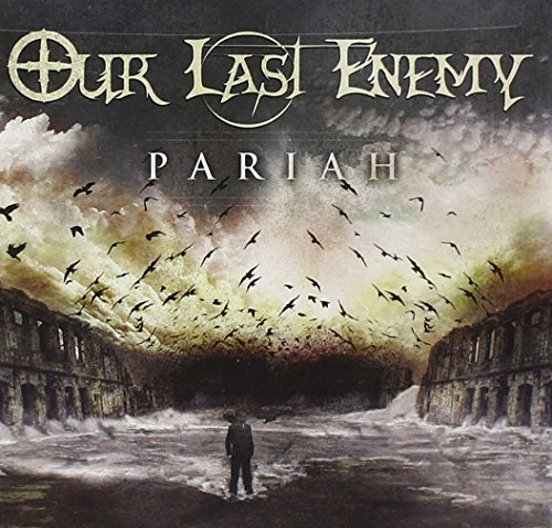 Our Last Enemy/Pariah