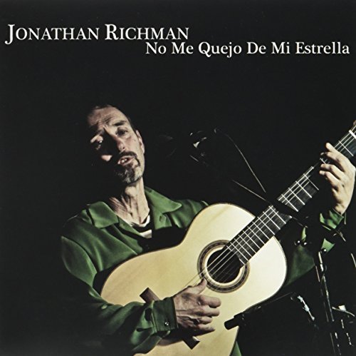 Jonathan Richman/No me quejo de mi estrella@Import-Eu