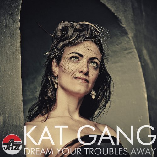 Kat Gang/Dream Your Troubles Away@Digipak