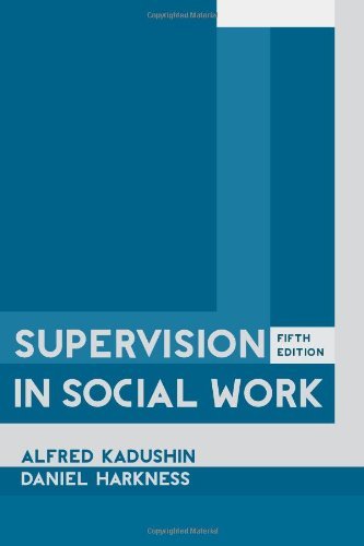 Alfred Kadushin Supervision In Social Work 5th Edition 0005 Edition; 