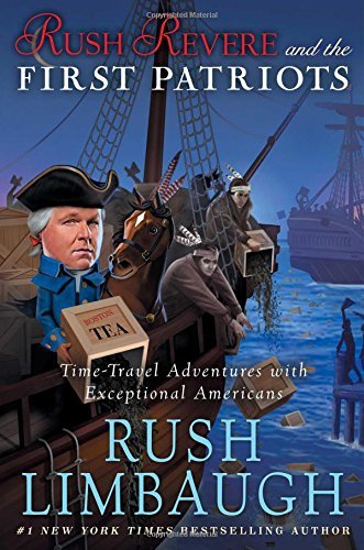Rush Limbaugh/Rush Revere and the First Patriots