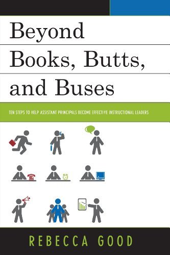 Rebecca Good Beyond Books Butts And Buses Ten Steps To Help Assistant Principals Become Eff 