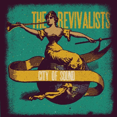 Revivalists City Of Sound 