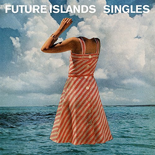 Future Islands Singles 