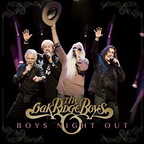 Oak Ridge Boys/Boys Night Out