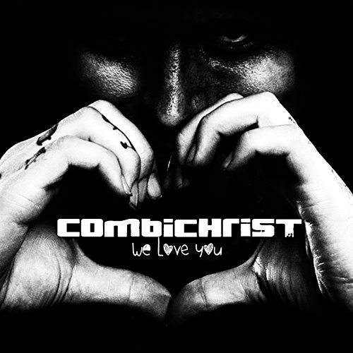Combichrist/We Love You