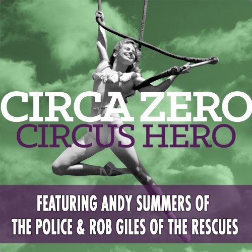 Circa Zero Circus Hero 