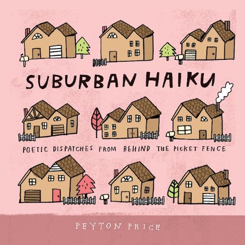 Peyton Price/Suburban Haiku