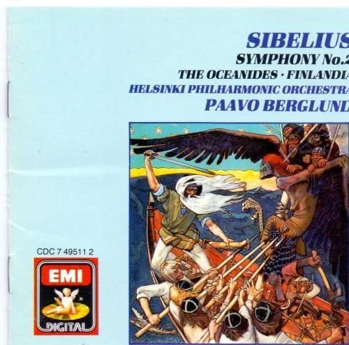 Jean Sibelius Paavo Berglund Helsinki Philharmonic Sibelius Symphony No. 2; The Oceanides; Finlandia Berglund Paavo 