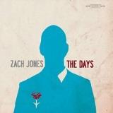 Zach Jones The Days Local 