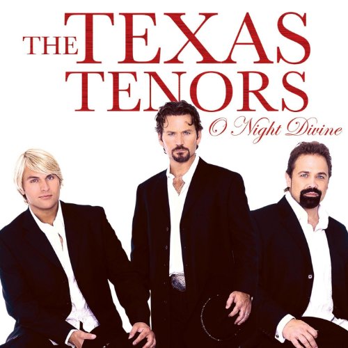 Texas Tenors/O Night Divine
