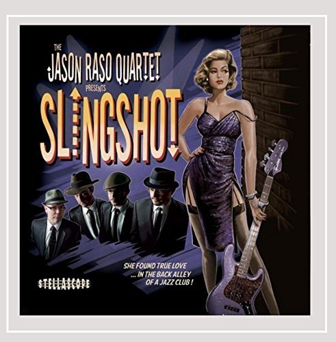 Jason Quartet Raso/Slingshot