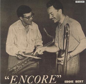 Eddie Bert/Encore