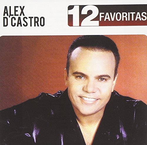 Alex D'Castro/12 Favoritas