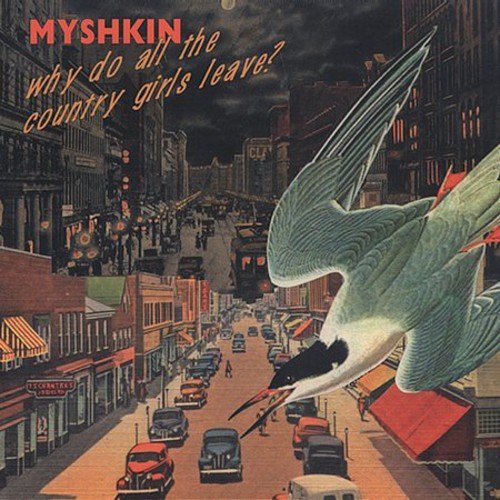 Myshkin/Why Do All The Country Girls L