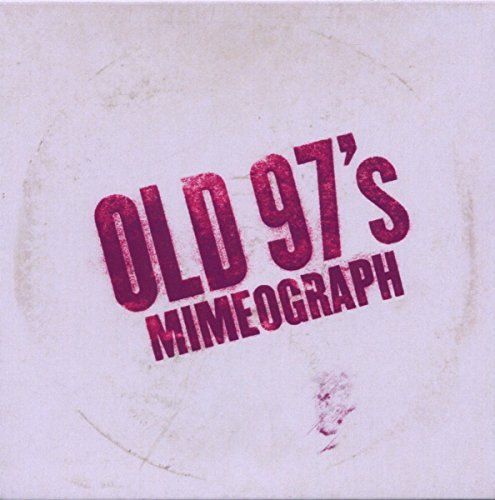 Old 97's/Mimeograph