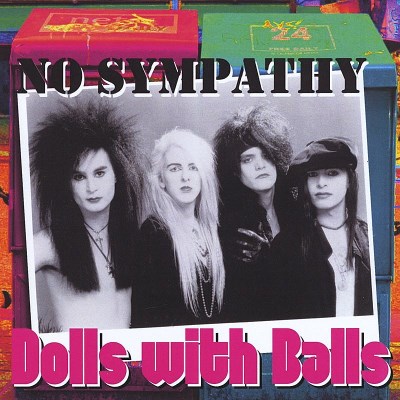 No Sympathy/Dolls With Balls@Cd-R