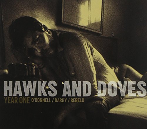 Hawks & Doves/Year One