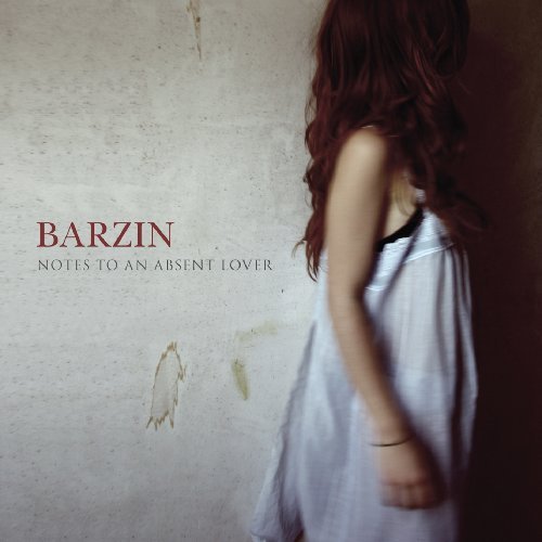 Barzin/Notes To An Absent Lover