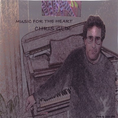 Chris Glik/Music For The Heart