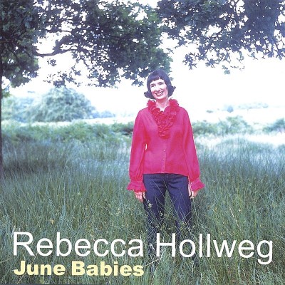 Rebecca Hollweg/June Babies