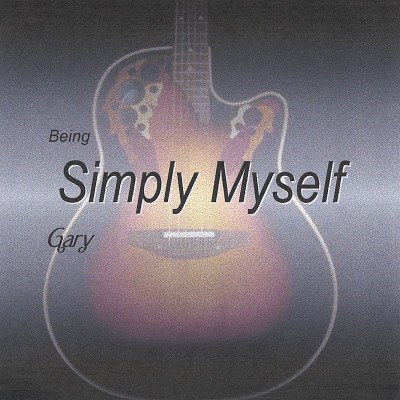 Gary Lecompte/Being Simply Myself