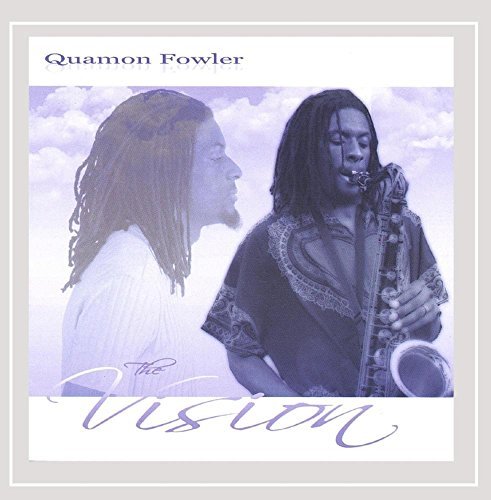 Quamon Fowler/Vision