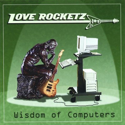 Love Rocketz/Wisdom Of Computers