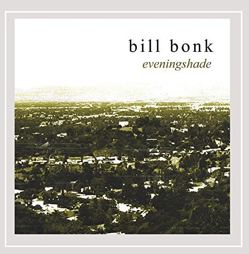 Bill Bonk/Eveningshade