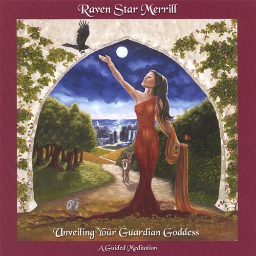 Raven Star Merrill/Unveiling Your Guardian Goddes