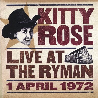 Kitty Rose/Live At The Ryman