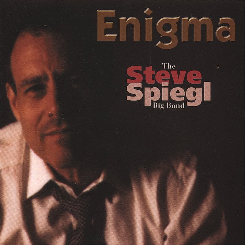 Steve Spiegl/Enigma-The Steve Spiegl Big Ba