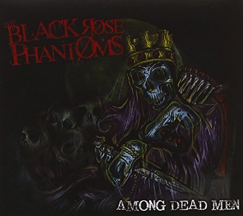 Black Rose Phantoms/Among Dead Men