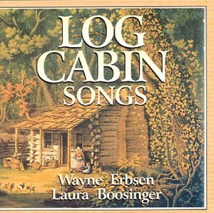 Wayne Erbsen/Log Cabin Songs
