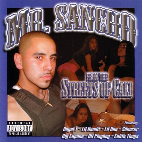 Mr. Sancho/From The Streets Of Cali@Explicit Version@Enhanced Cd