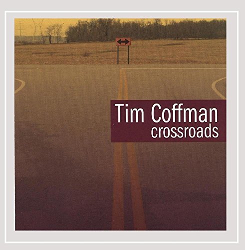 Tim Coffman/Crossroads