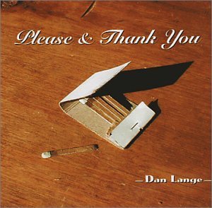 Lange Dan Please & Thank You 