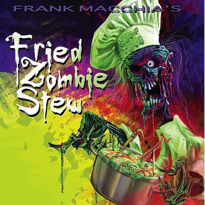 Frank Macchia/Swamp Thang: Fried Zombie Stew