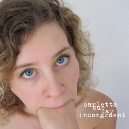 Carletta Sue Kay/Incongruent