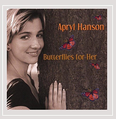 Apryl Hanson/Butterflies For Her