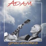 Adam Gracenotes 