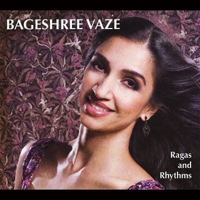 Bageshree Vaze/Ragas & Rhythms