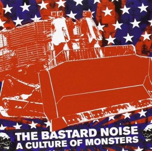 Bastard Noise/Culture Of Monsters