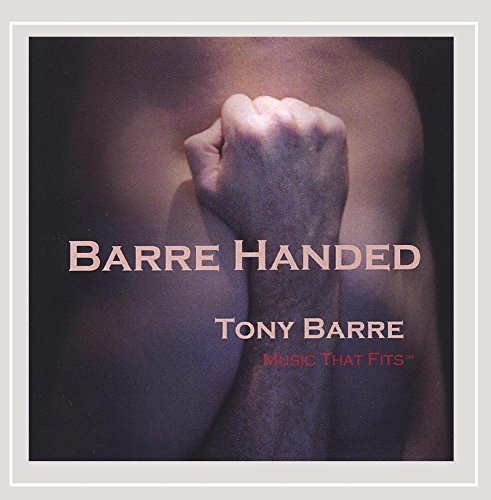 Tony Barre/Barre Handed