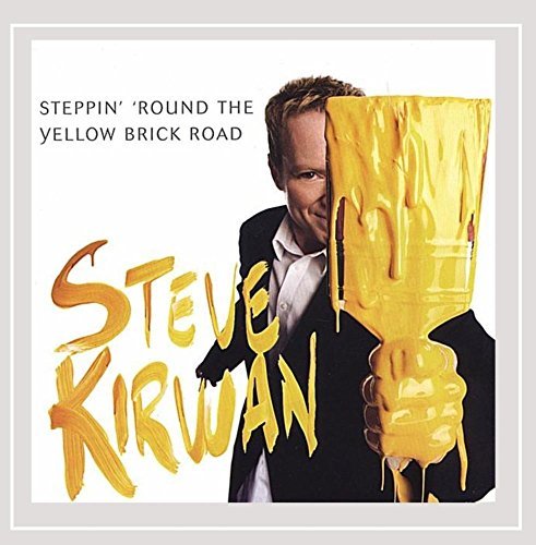 Steve Kirwan/Steppin' 'Round The Yellow Bri